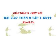 Bài 2.27 SGK Toán 9 tập 1 Kết nối tri thức